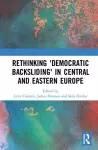 Rethinking 'Democratic Backsliding' in Central and Eastern Europe cover