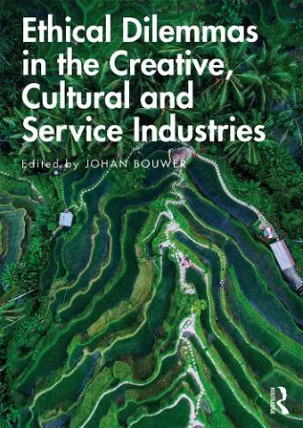 Ethical Dilemmas in the Creative, Cultural and Service Industries cover