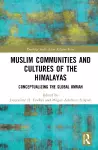 Muslim Communities and Cultures of the Himalayas cover