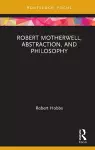 Robert Motherwell, Abstraction, and Philosophy cover