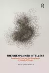 The Unexplained Intellect cover