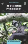 The Dialectical Primatologist cover