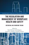 The Regulation and Management of Workplace Health and Safety cover