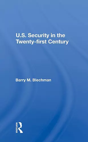 U.s. Security In The Twenty-first Century cover