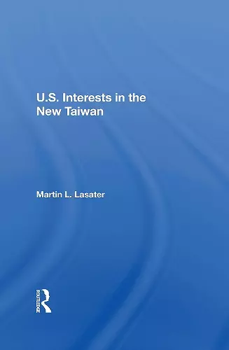 U.S. Interests In The New Taiwan cover