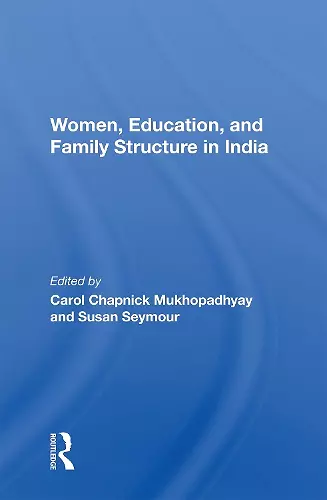 Women, Education, And Family Structure In India cover