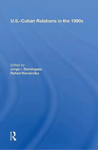 U.s.-cuban Relations In The 1990s cover