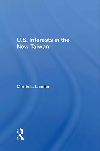 U.S. Interests In The New Taiwan cover