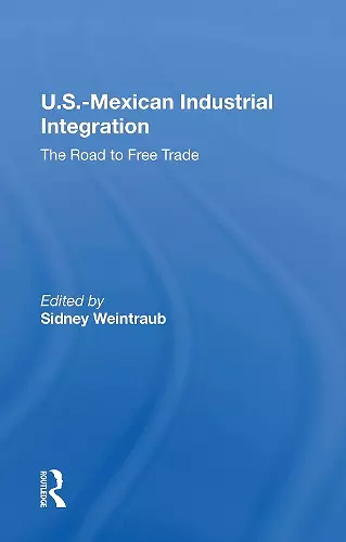 U.S.-Mexican Industrial Integration cover