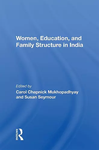 Women, Education, And Family Structure In India cover