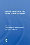 Women, Education, And Family Structure In India cover