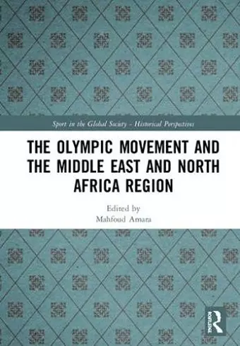 The Olympic Movement and the Middle East and North Africa Region cover