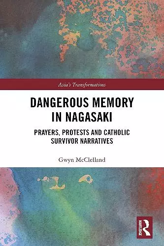 Dangerous Memory in Nagasaki cover
