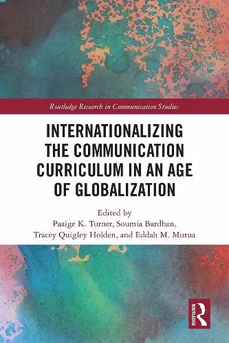 Internationalizing the Communication Curriculum in an Age of Globalization cover