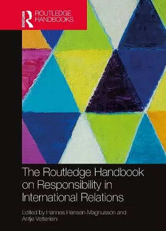 The Routledge Handbook on Responsibility in International Relations cover