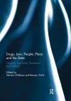 Drugs, Law, People, Place and the State cover