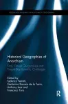 Historical Geographies of Anarchism cover