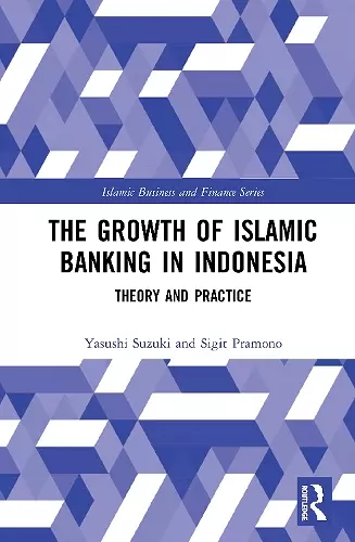 The Growth of Islamic Banking in Indonesia cover