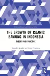 The Growth of Islamic Banking in Indonesia cover