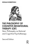 The Philosophy of Cognitive-Behavioural Therapy (CBT) cover