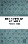 Early Medieval Text and Image Volume 1 cover