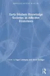 Early Modern Knowledge Societies as Affective Economies cover