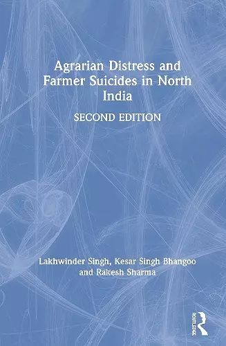 Agrarian Distress and Farmer Suicides in North India cover