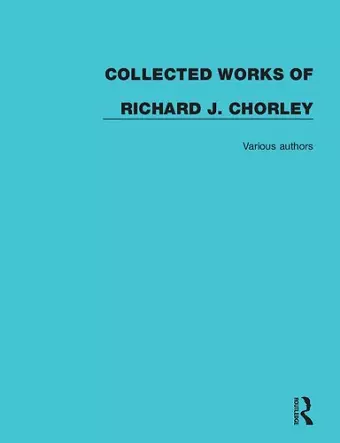 Collected Works of Richard J. Chorley cover