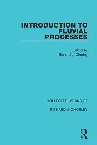 Introduction to Fluvial Processes cover