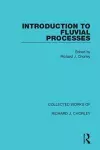 Introduction to Fluvial Processes cover