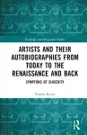 Artists and Their Autobiographies from Today to the Renaissance and Back cover