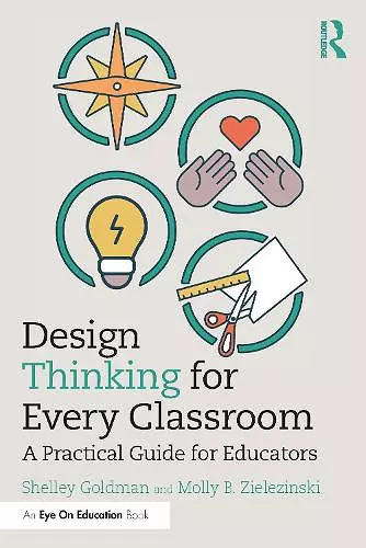 Design Thinking for Every Classroom cover