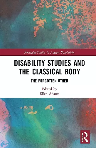 Disability Studies and the Classical Body cover