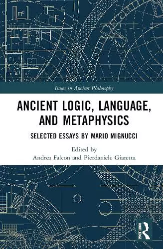 Ancient Logic, Language, and Metaphysics cover