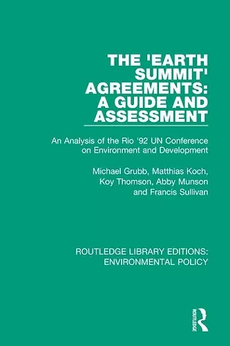 The 'Earth Summit' Agreements: A Guide and Assessment cover