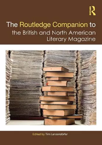 The Routledge Companion to the British and North American Literary Magazine cover