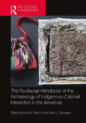 Routledge Handbook of the Archaeology of Indigenous-Colonial Interaction in the Americas cover