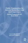 Online Communities for Doctoral Researchers and their Supervisors cover