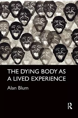 The Dying Body as a Lived Experience cover