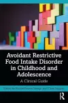 Avoidant Restrictive Food Intake Disorder in Childhood and Adolescence cover