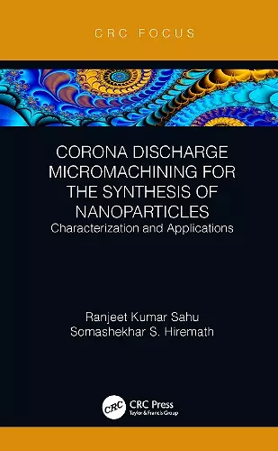 Corona Discharge Micromachining for the Synthesis of Nanoparticles cover