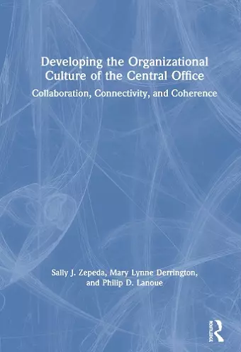 Developing the Organizational Culture of the Central Office cover