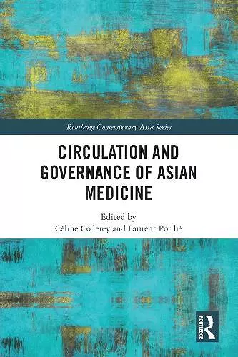 Circulation and Governance of Asian Medicine cover