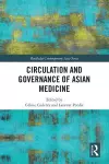 Circulation and Governance of Asian Medicine cover