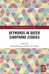 Keywords in Queer Sinophone Studies cover