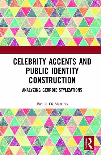 Celebrity Accents and Public Identity Construction cover