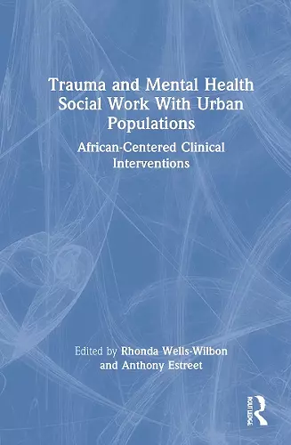 Trauma and Mental Health Social Work With Urban Populations cover