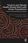 Trauma and Mental Health Social Work With Urban Populations cover