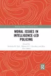 Moral Issues in Intelligence-led Policing cover