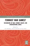 Feminist War Games? cover